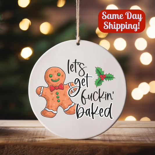 Let’s Get Baked Funny Christmas Ornament – Stoner Gift, Hilarious White Elephant Party Present