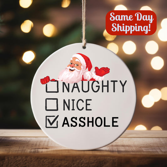 Funny Adult Christmas Ornament: Naughty, Nice, As*hole - White Elephant Gift, Christmas Present Tag - Personalized Ornament
