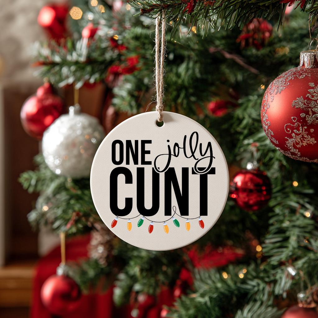 Funny Adult Christmas Ornament: One Jolly C*nt - Personalized White Elephant Gift, Holiday Humor Decoration