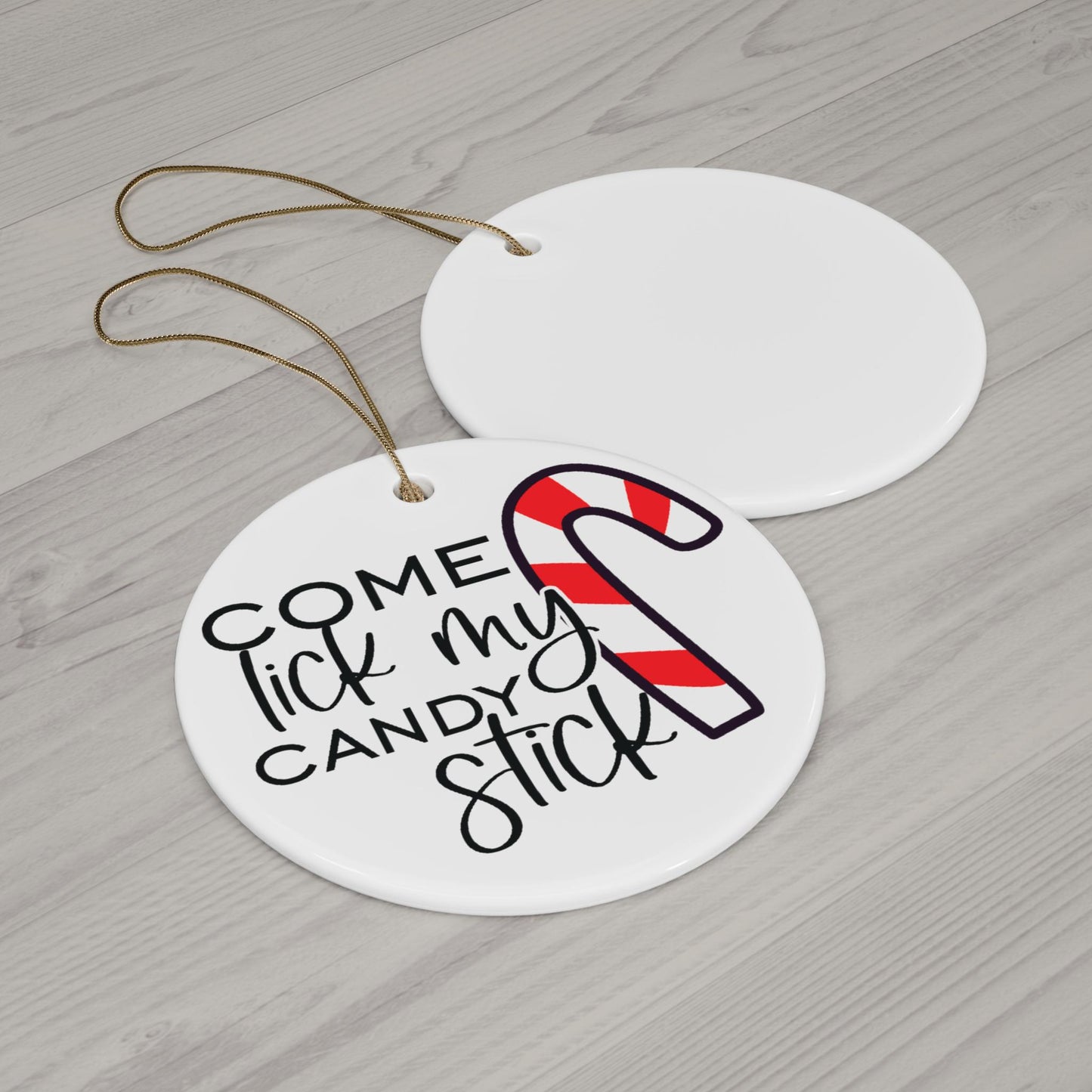 "Come Lick My Candy Stick" Adult Christmas Ornament: Funny Spouse Gift, Boyfriend Present