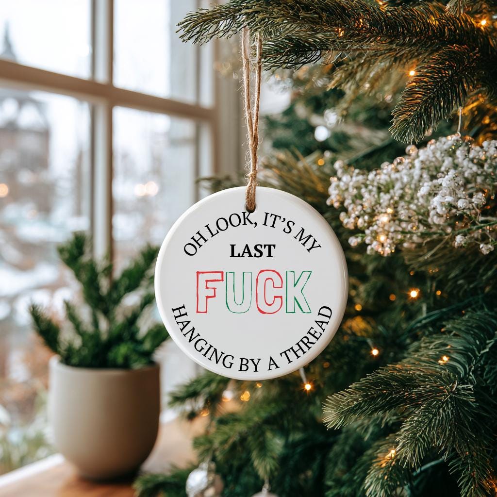 My Last Fuck Funny Christmas Ornament: Adult Humor Gag Gift