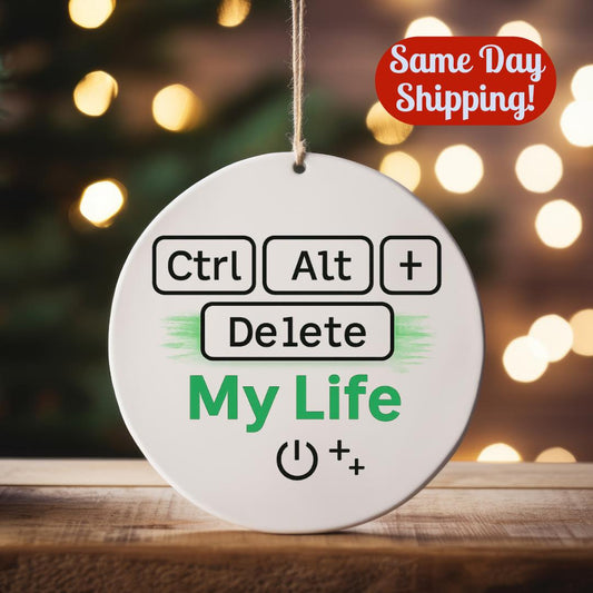 Ctrl Alt Delete Ornament: Funny IT Tech Gift Computer Programmer Present Christmas Humor Geeky Office Worker