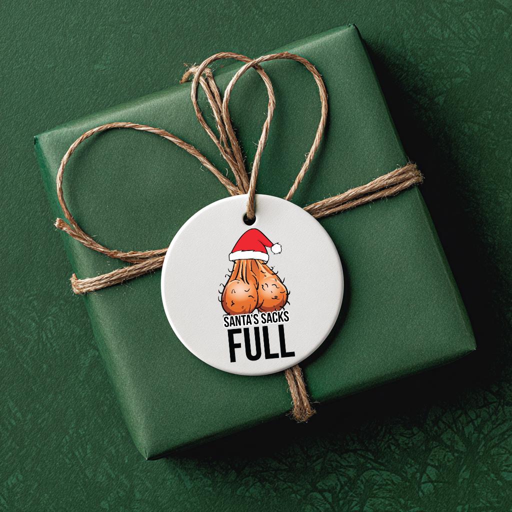 Santa’s Sack is Full Funny Christmas Ornament – Adult Gag Gift, White Elephant Present