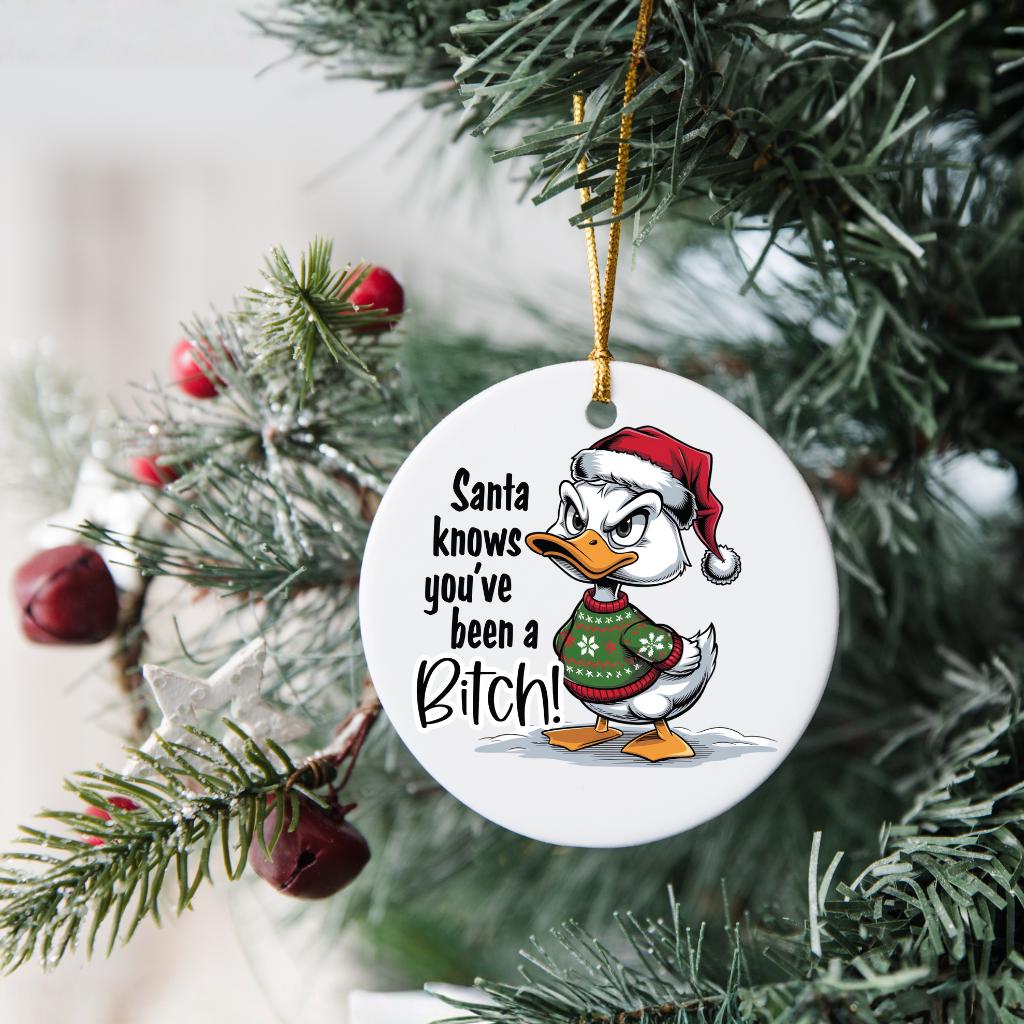 Santa Knows You've Been a Bit*h Christmas Ornament – Best White Elephant Gag or Secret Santa Gift