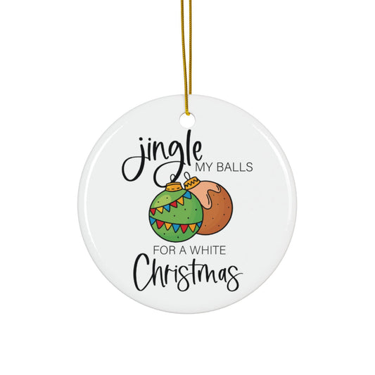 Jingle My Balls, White Xmas Funny Tree Decor - Personalized Adult Christmas Ornament