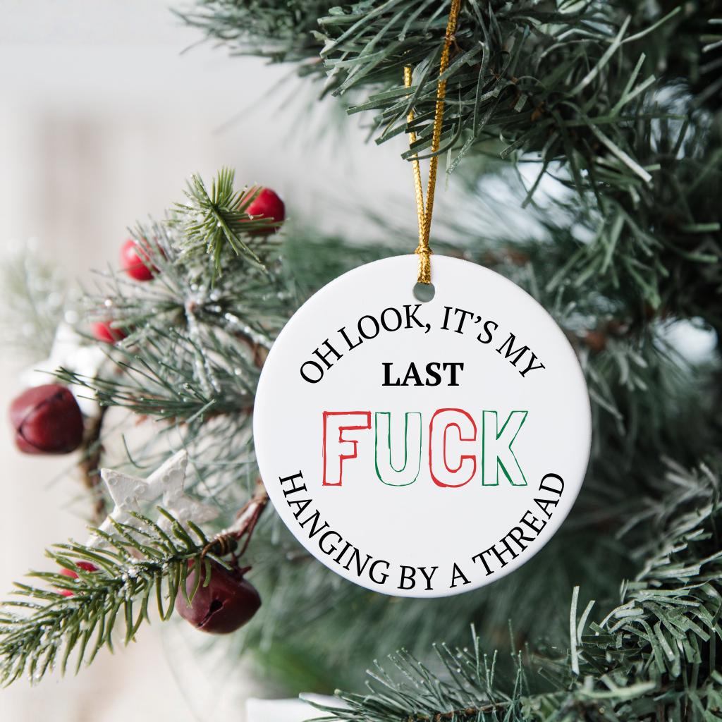 My Last Fuck Funny Christmas Ornament: Adult Humor Gag Gift