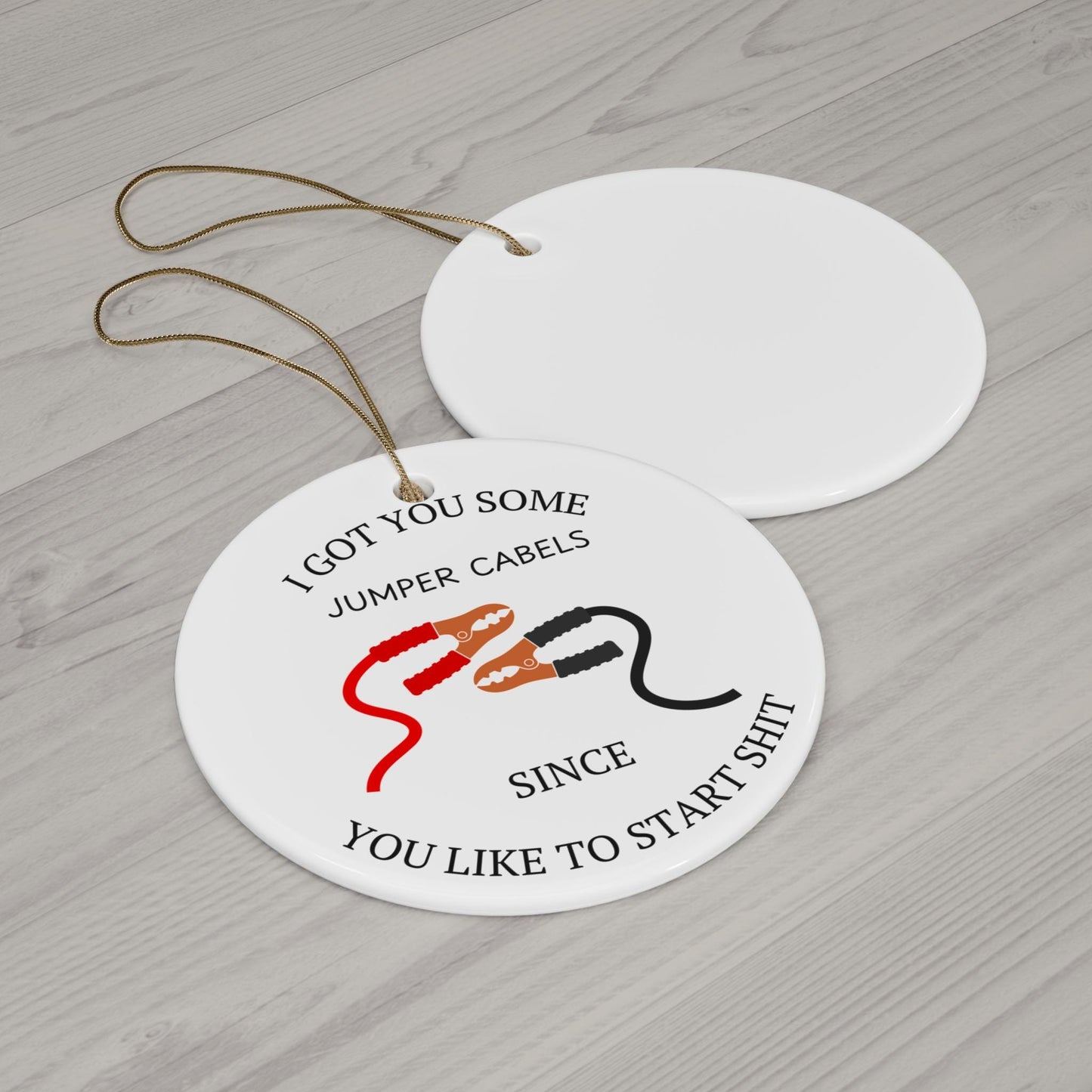 Funny Jumper Cables Christmas Ornament - Since You Like to Start Shit Adult Humor Gag Gift