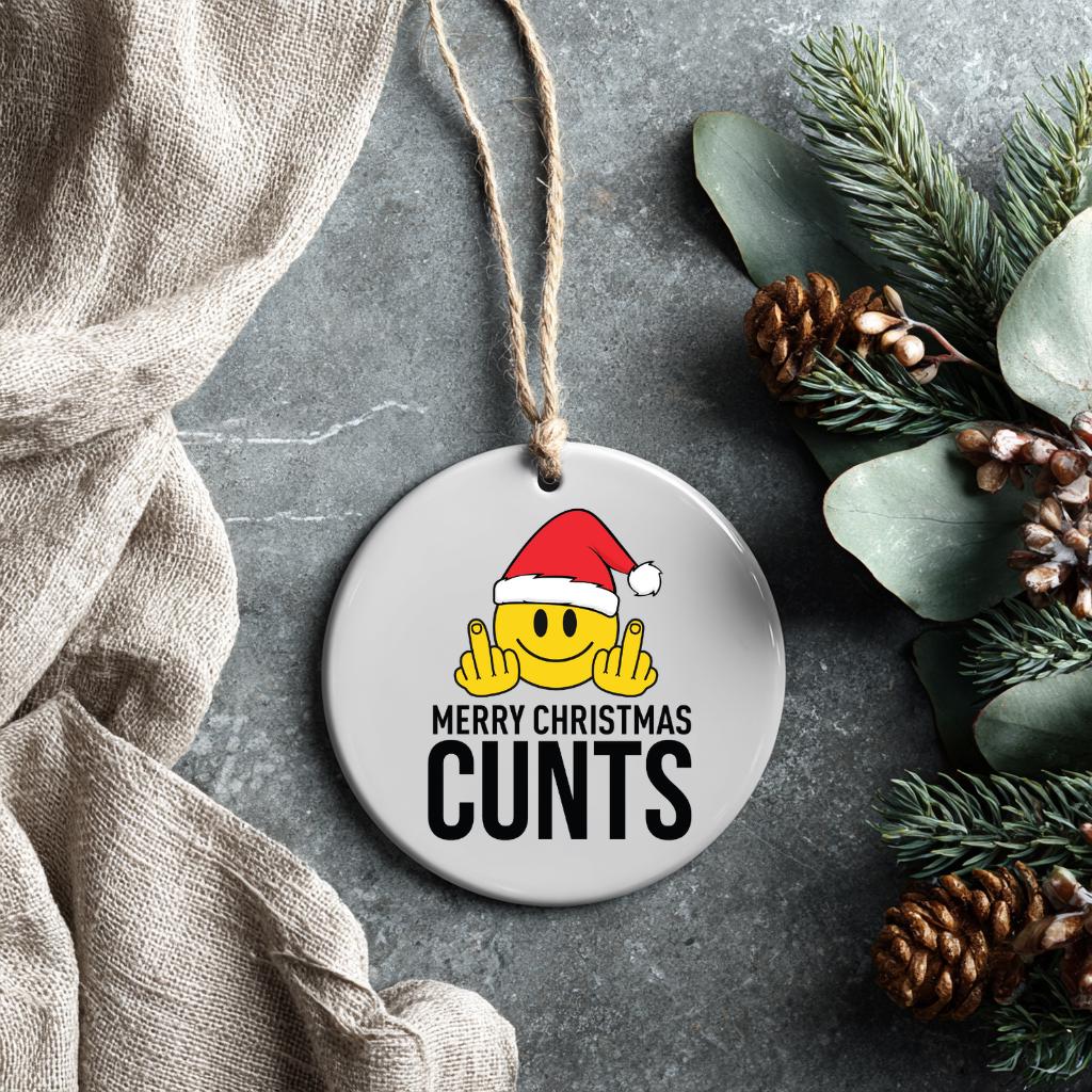 Merry Christmas Cun*s Funny Christmas Ornament: Adult Humor, Ceramic Holiday Decor