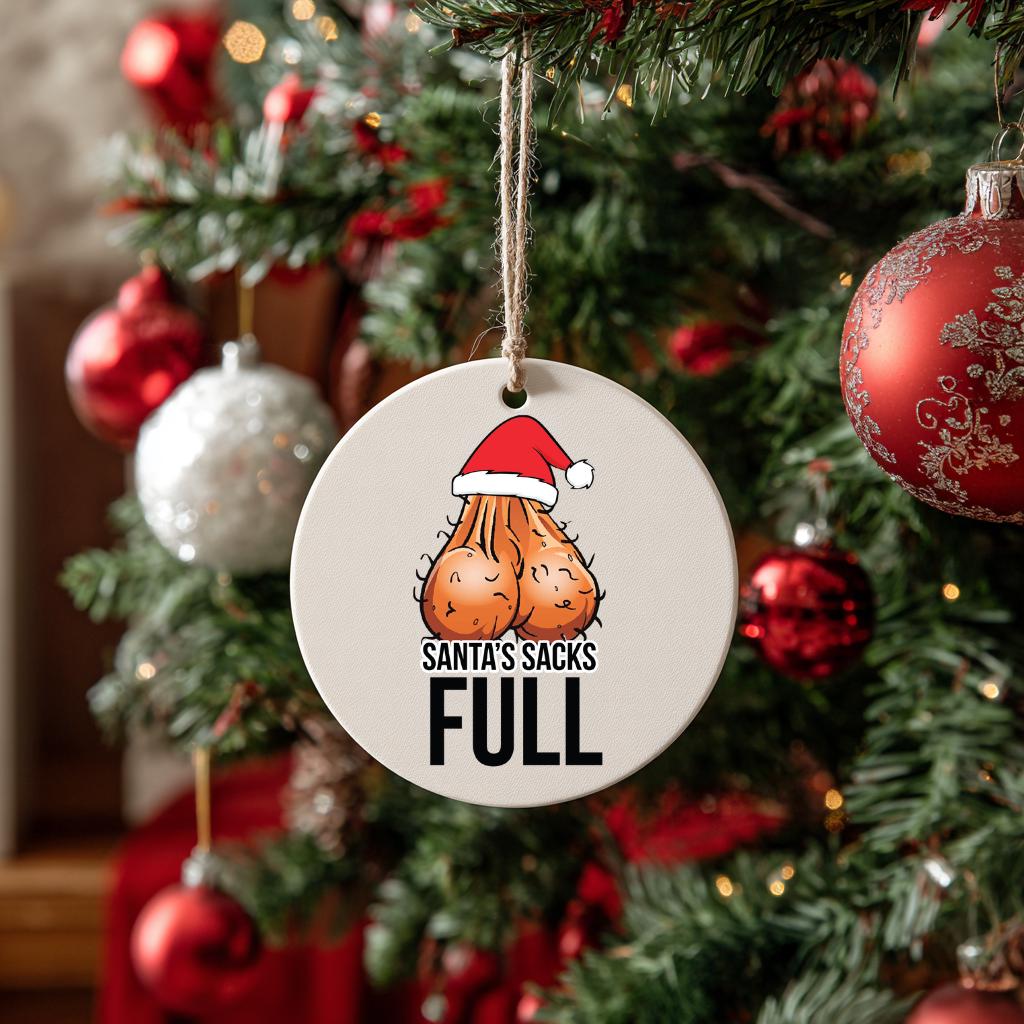 Santa’s Sack is Full Funny Christmas Ornament – Adult Gag Gift, White Elephant Present