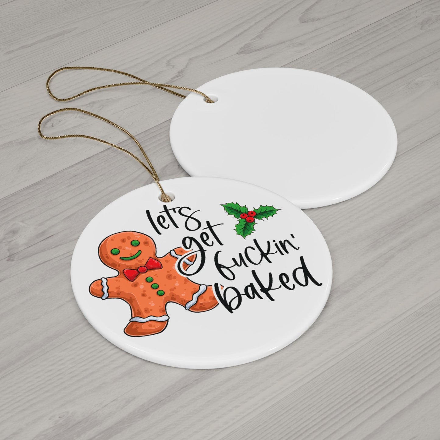 Let’s Get Baked Funny Christmas Ornament – Stoner Gift, Hilarious White Elephant Party Present