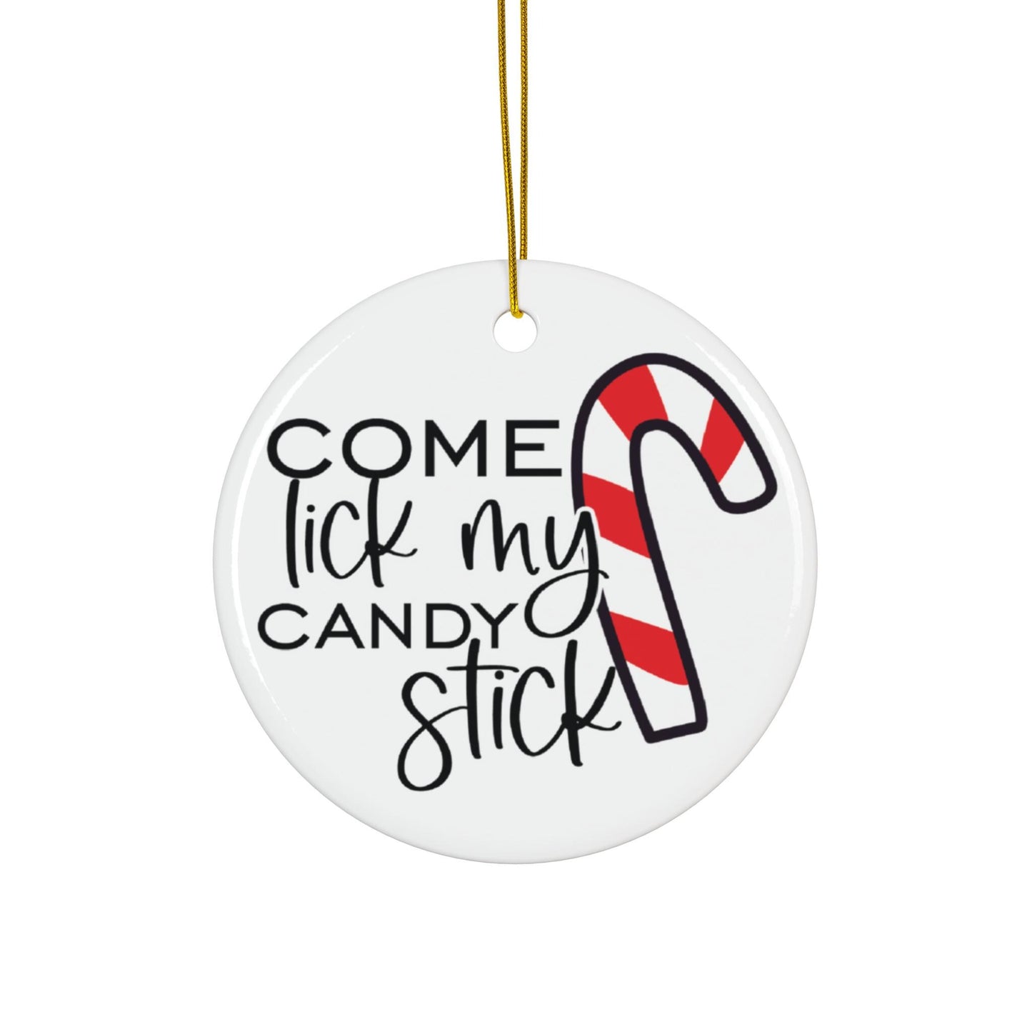 "Come Lick My Candy Stick" Adult Christmas Ornament: Funny Spouse Gift, Boyfriend Present