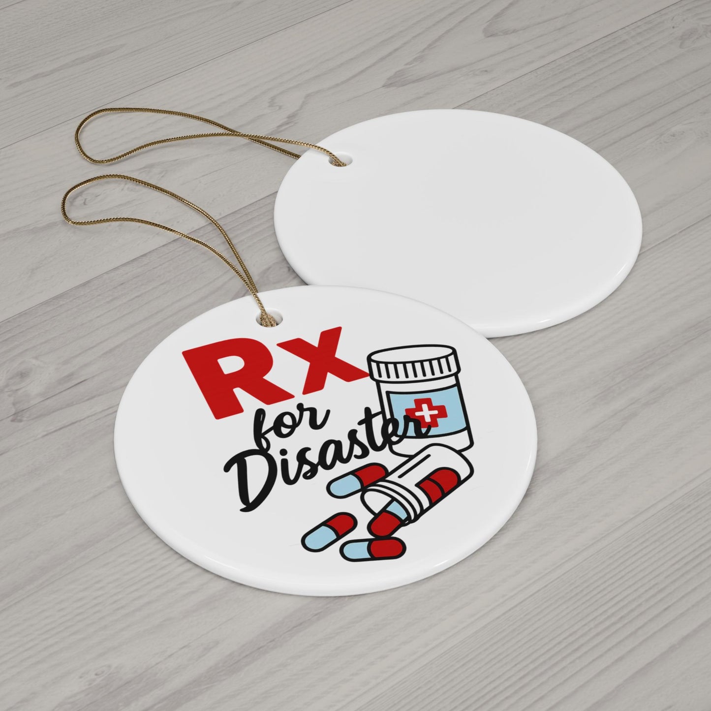 Funny Pharmacy Ornament RX for Disaster - Pharmacist Gift Medical Humor Christmas Decor Healthcare Worker Present