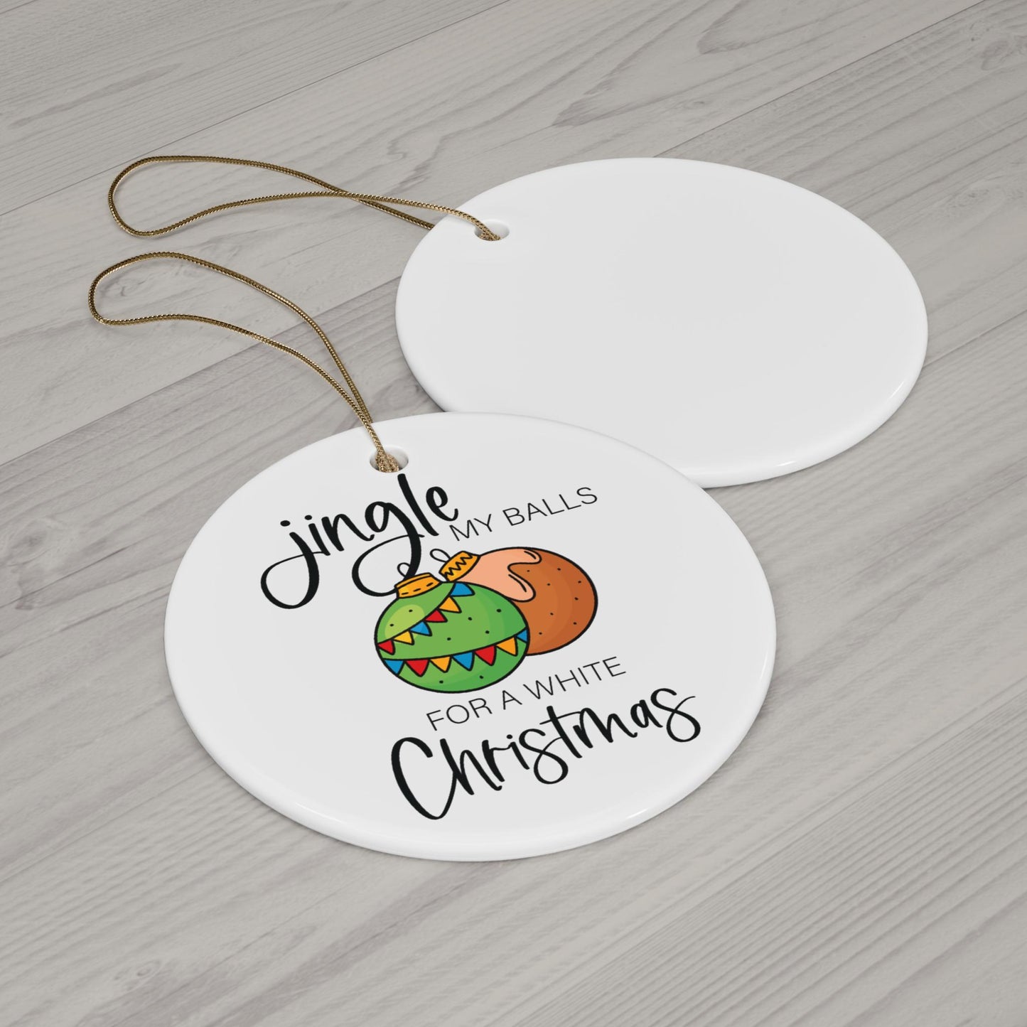 Jingle My Balls, White Xmas Funny Tree Decor - Personalized Adult Christmas Ornament