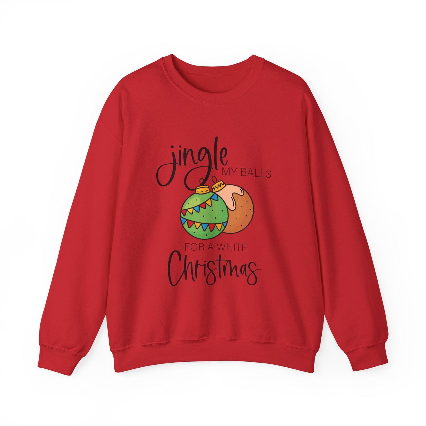 Funny Christmas Sweatshirt Jingle My Balls Ugly Sweater Party Naughty Holiday Adult Humor Xmas Gift Unisex Crewneck