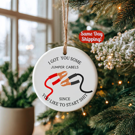 Funny Jumper Cables Christmas Ornament - Since You Like to Start Shit Adult Humor Gag Gift