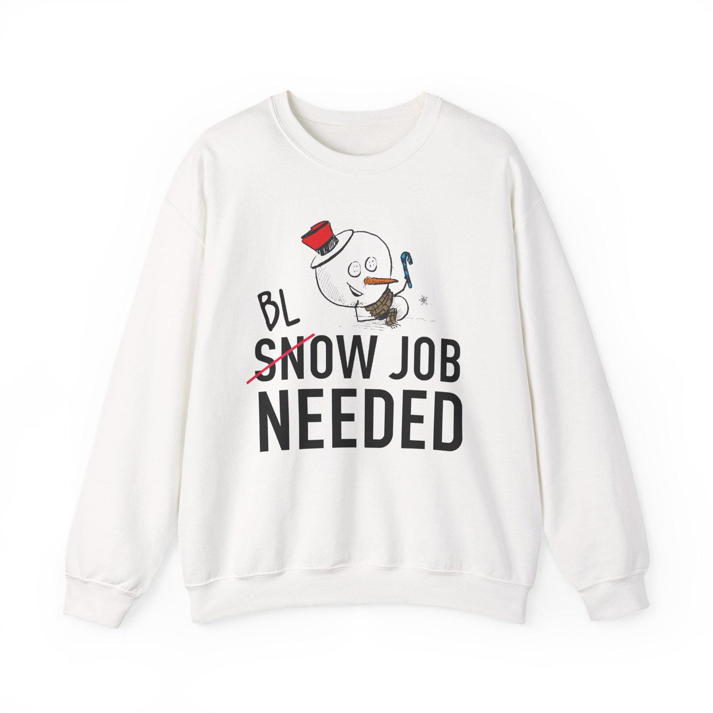 Funny Snowman Christmas Sweatshirt Snow Job Needed Adult Humor Holiday Pullover Gift