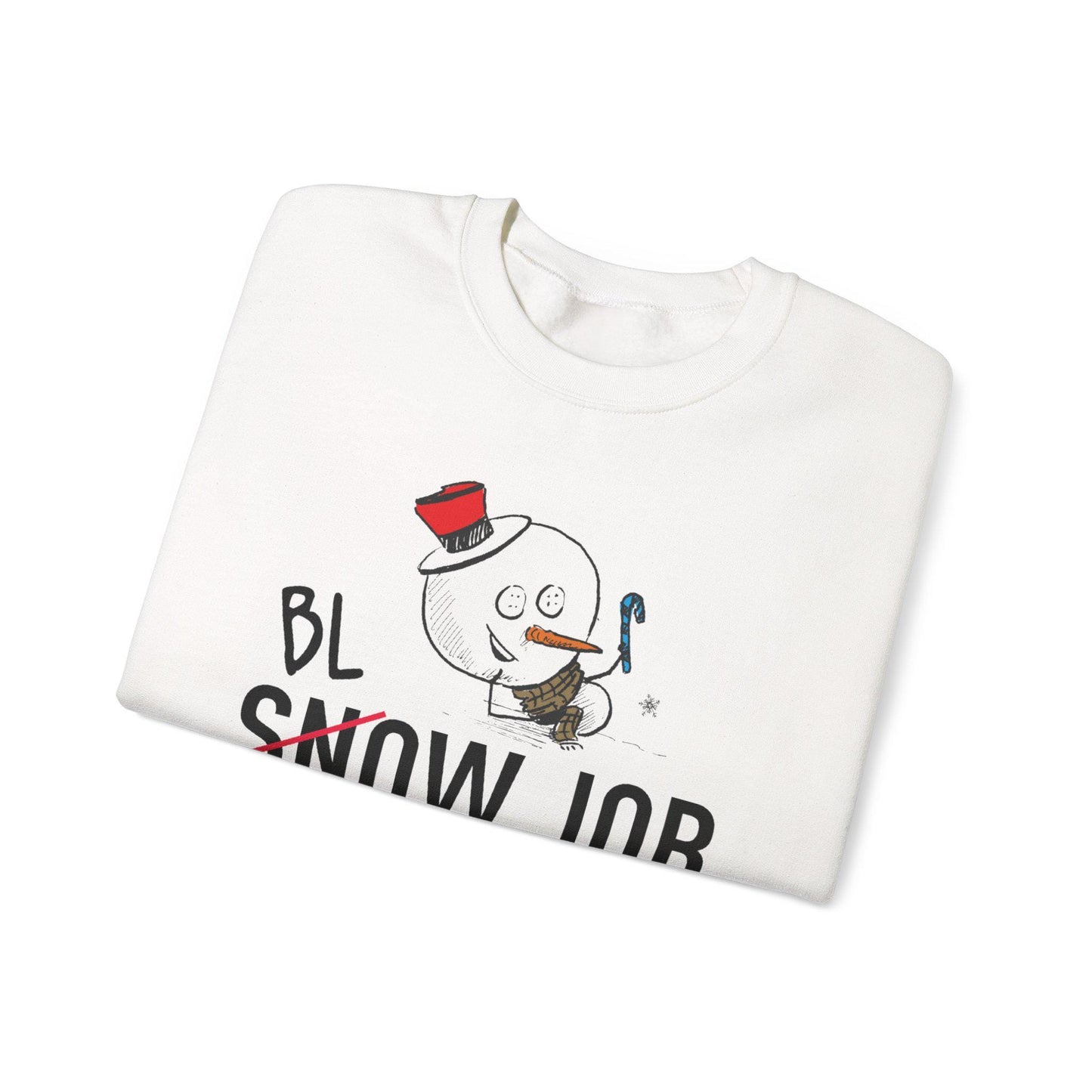 Funny Snowman Christmas Sweatshirt Snow Job Needed Adult Humor Holiday Pullover Gift