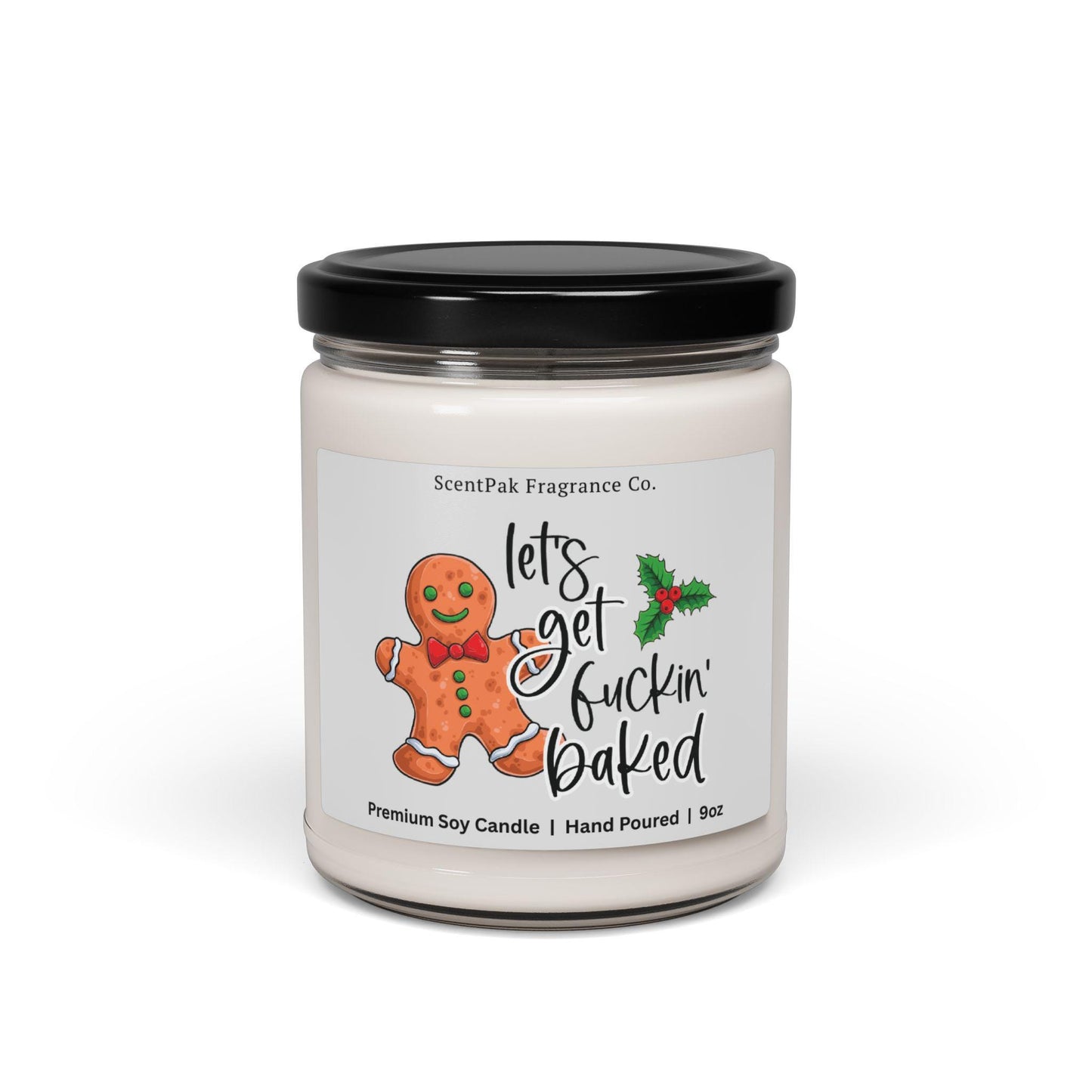 Stoner Christmas Candle – Let’s Get F*ckin’ Baked – Adult Humor Holiday Gift – 420 Vibes – 9oz Soy Candle