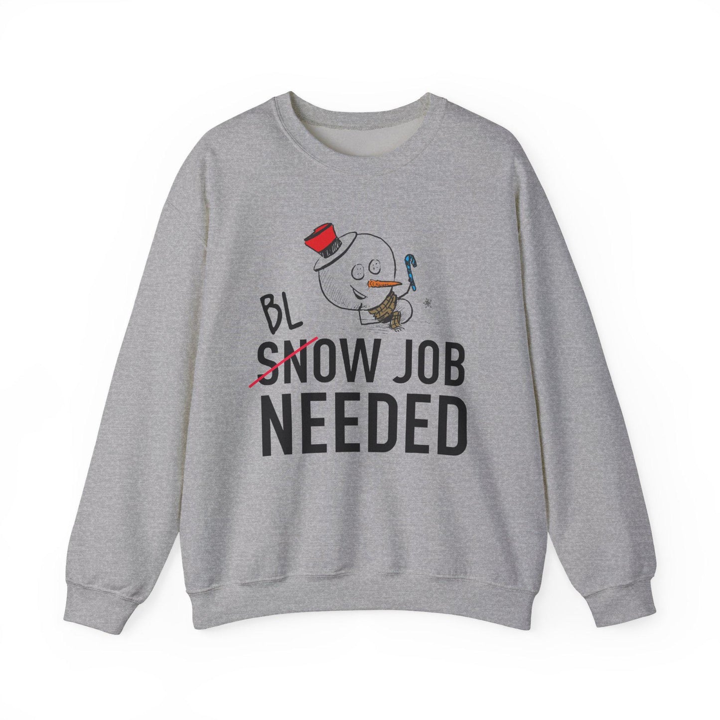 Funny Snowman Christmas Sweatshirt Snow Job Needed Adult Humor Holiday Pullover Gift