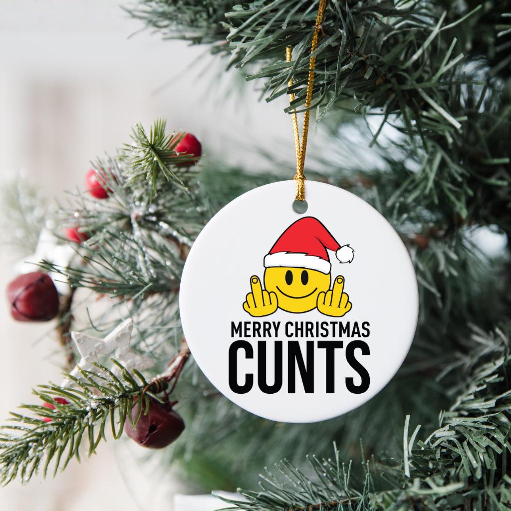 Merry Christmas Cun*s Funny Christmas Ornament: Adult Humor, Ceramic Holiday Decor