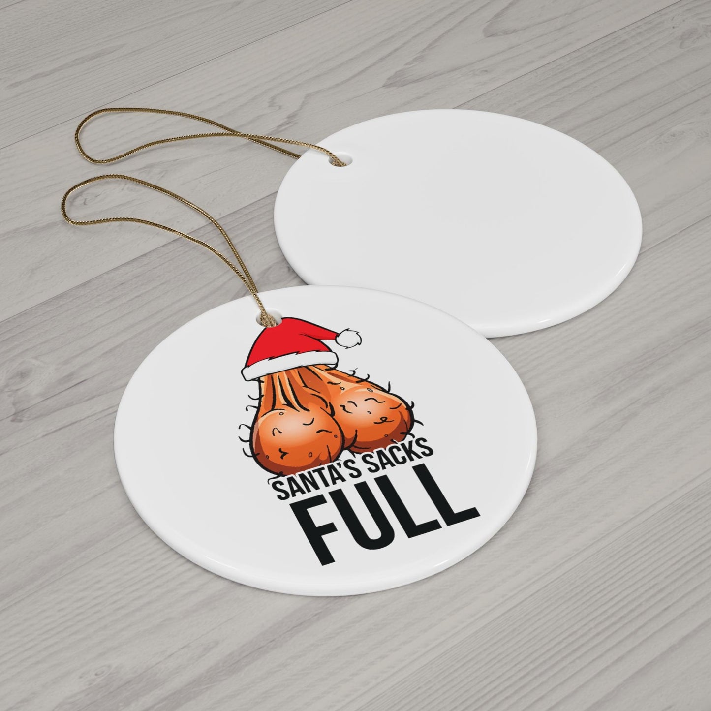 Santa’s Sack is Full Funny Christmas Ornament – Adult Gag Gift, White Elephant Present