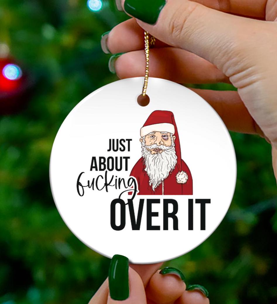 Funny Over It Christmas Ornament - Sarcastic Holiday Gag Gift White Elephant Party Humor Decoration for Adults Mom Dad Coworker