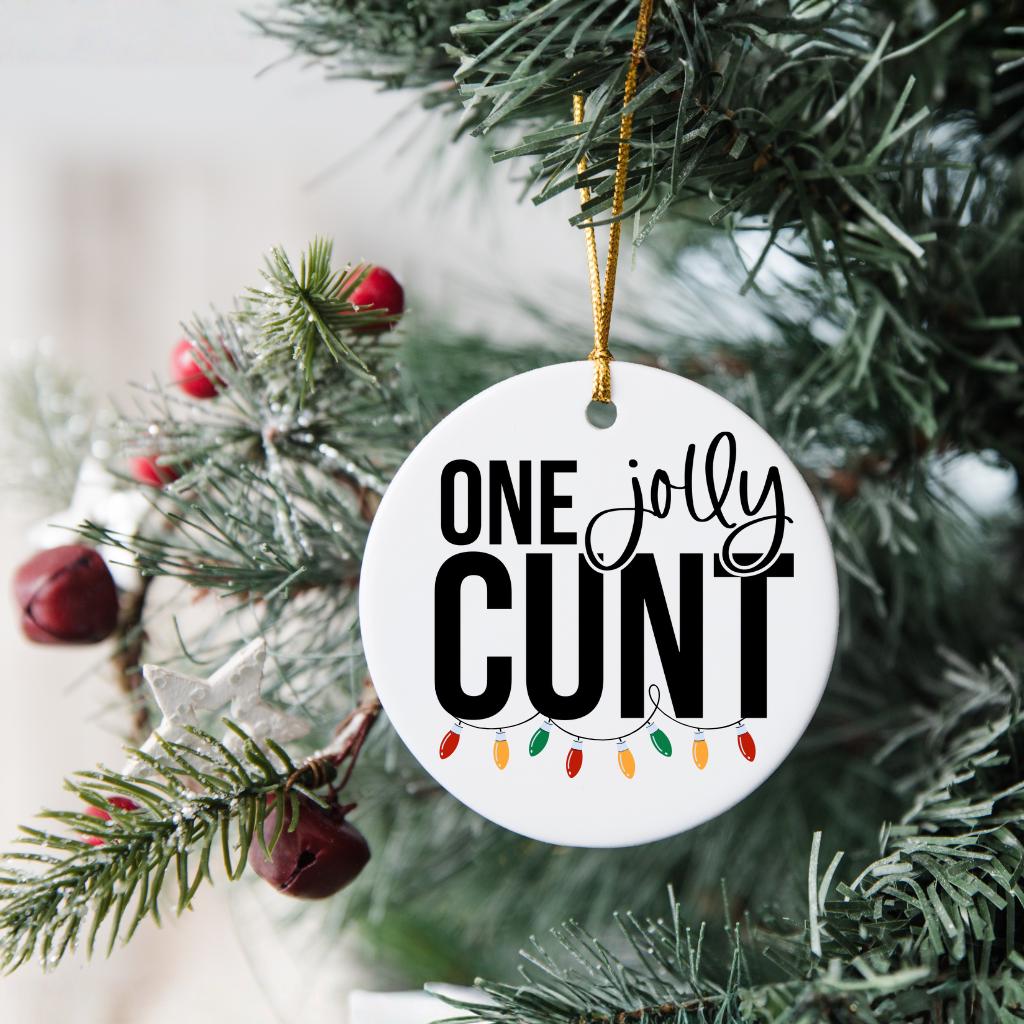 Funny Adult Christmas Ornament: One Jolly C*nt - Personalized White Elephant Gift, Holiday Humor Decoration