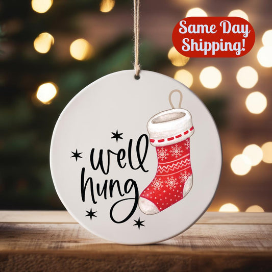 Big D Energy Christmas Ornament: "Well Hung" Funny Adult Humor Holiday Tree Decor