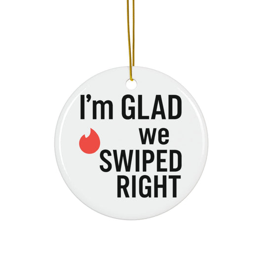 I'm Glad We Swiped Right Funny Tinder Couples Christmas Ornament - Dating Anniversary Gift for Boyfriend Girlfriend