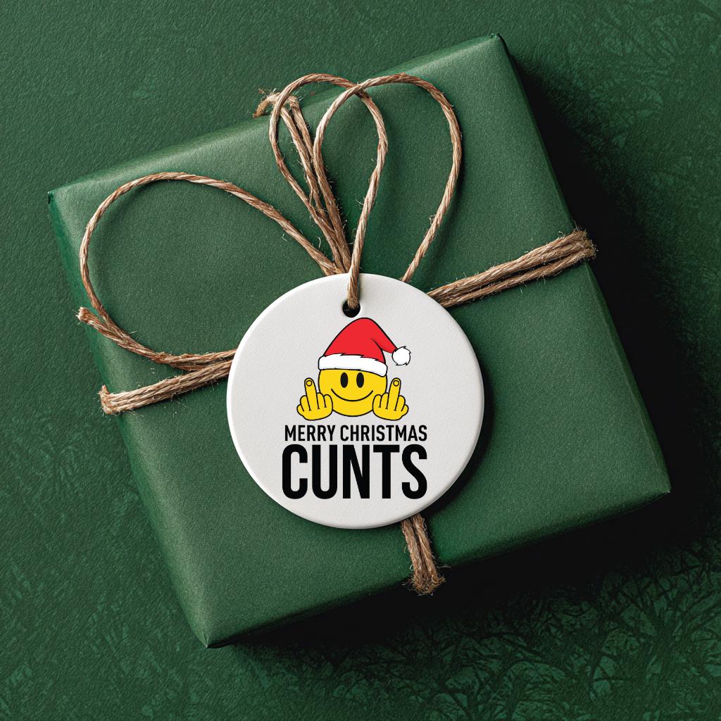 Merry Christmas Cun*s Funny Christmas Ornament: Adult Humor, Ceramic Holiday Decor
