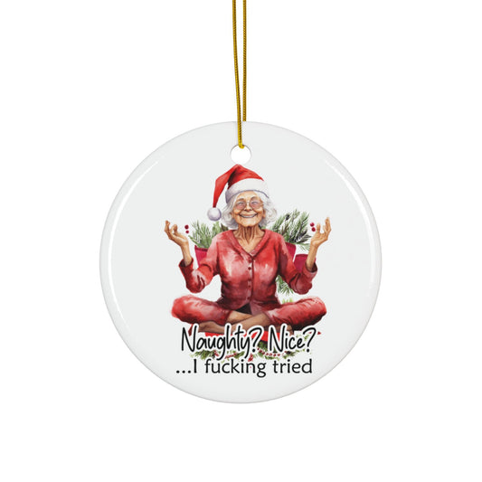 Naughty or Nice? Fu*k it I Tried Gangster Grandma Christmas Ornament, Funny Gift, Bad Grandma, Secret Santa, White Elephant, Adult Humor