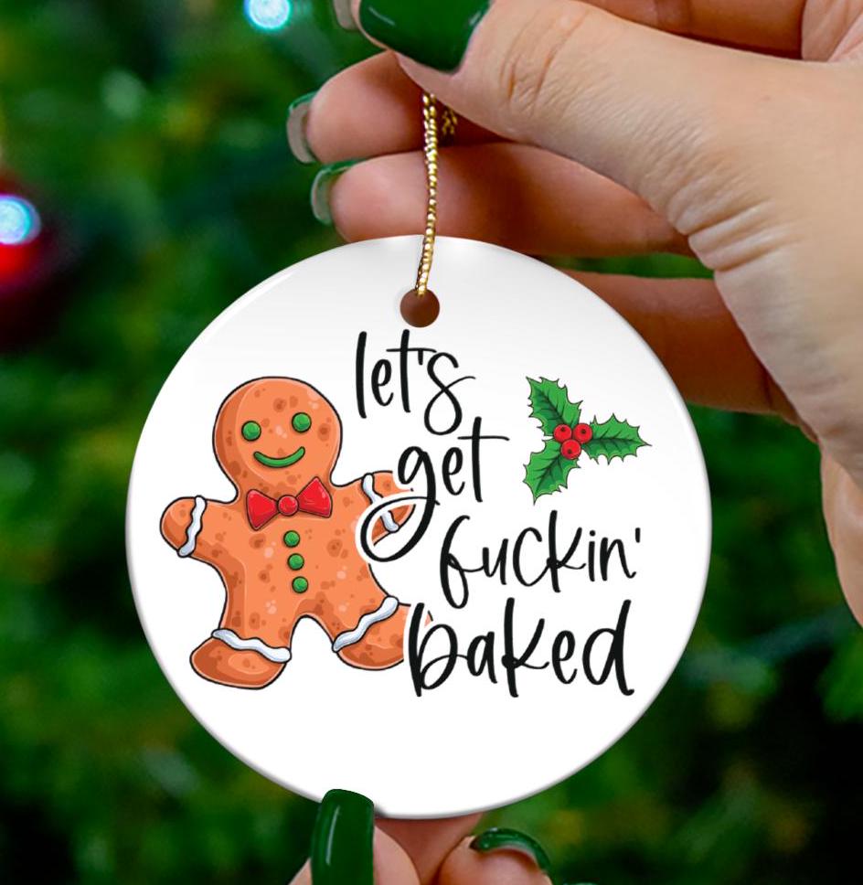 Let’s Get Baked Funny Christmas Ornament – Stoner Gift, Hilarious White Elephant Party Present