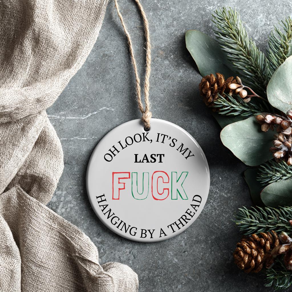 My Last Fuck Funny Christmas Ornament: Adult Humor Gag Gift