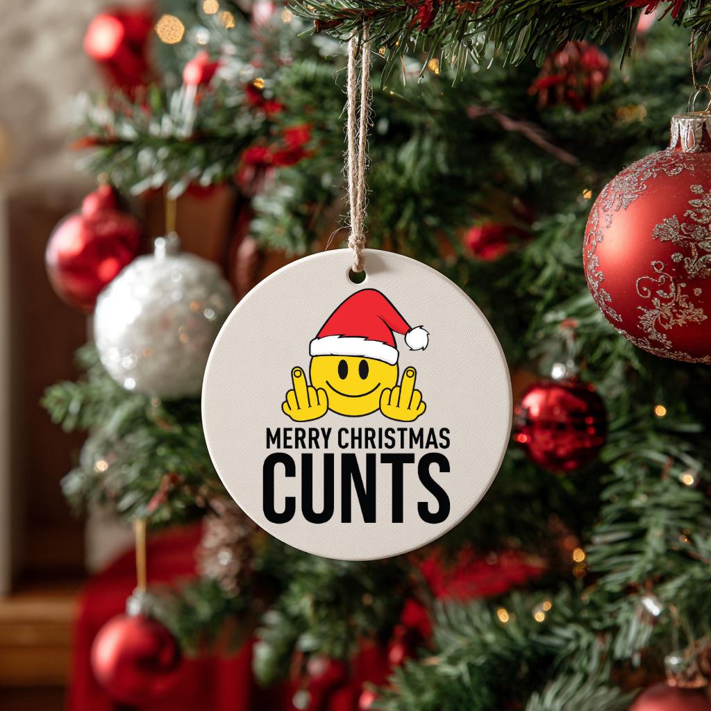 Merry Christmas Cun*s Funny Christmas Ornament: Adult Humor, Ceramic Holiday Decor