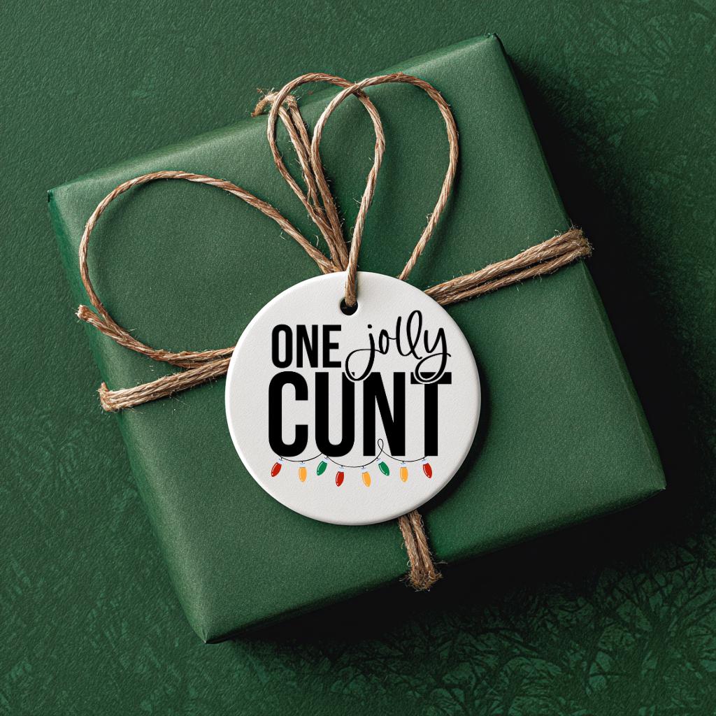 Funny Adult Christmas Ornament: One Jolly C*nt - Personalized White Elephant Gift, Holiday Humor Decoration
