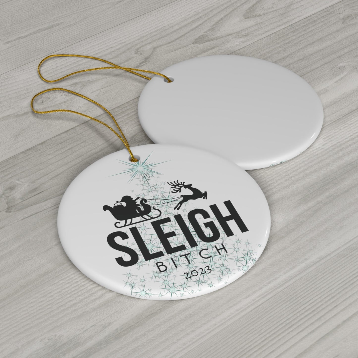 Sleigh Bit*h Funny Christmas Ornament - Adult Humor White Elephant Secret Santa Naughty Holiday Gift