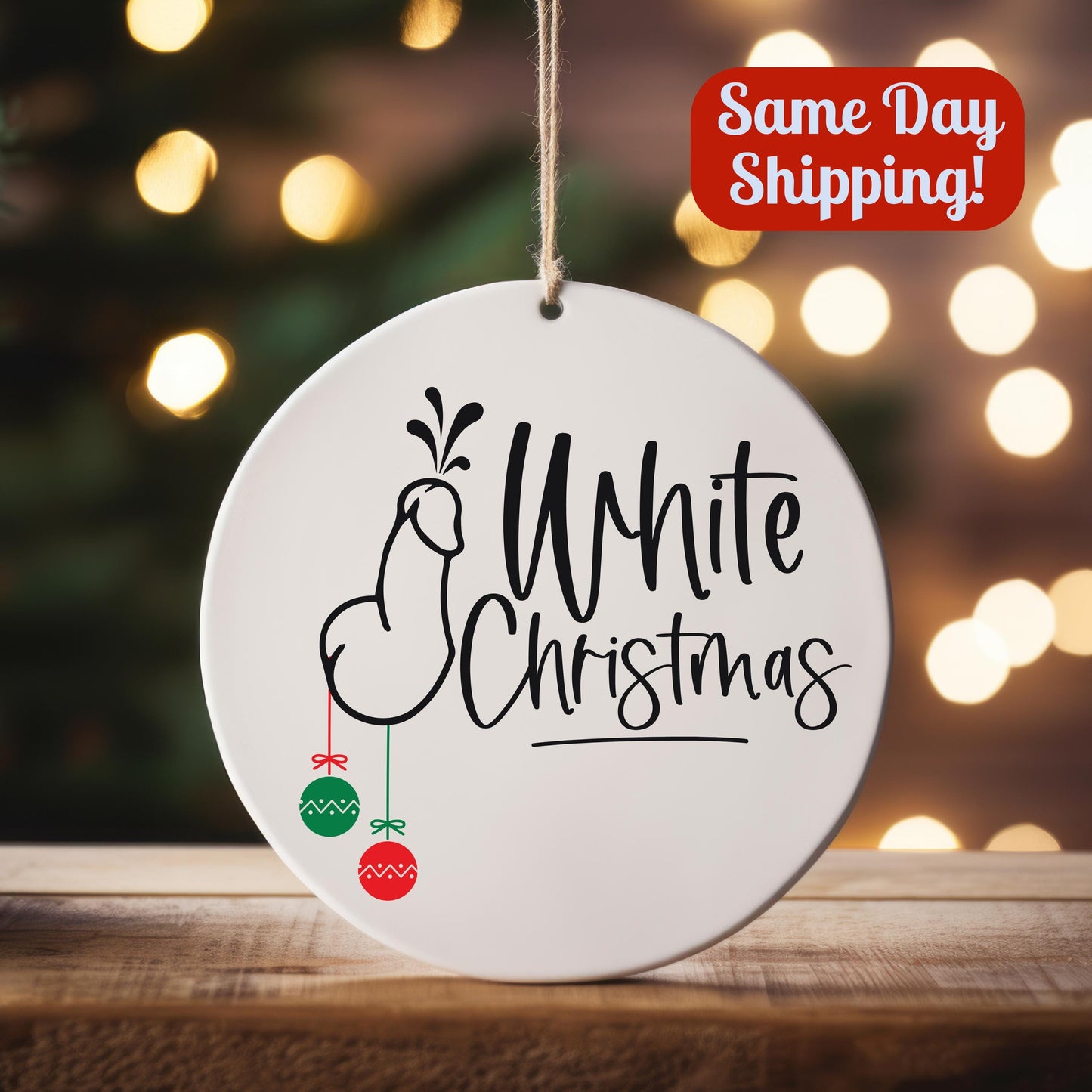 White Christmas Adult Gag Ornament – Hilarious Christmas Gift - Dirty Secret Santa