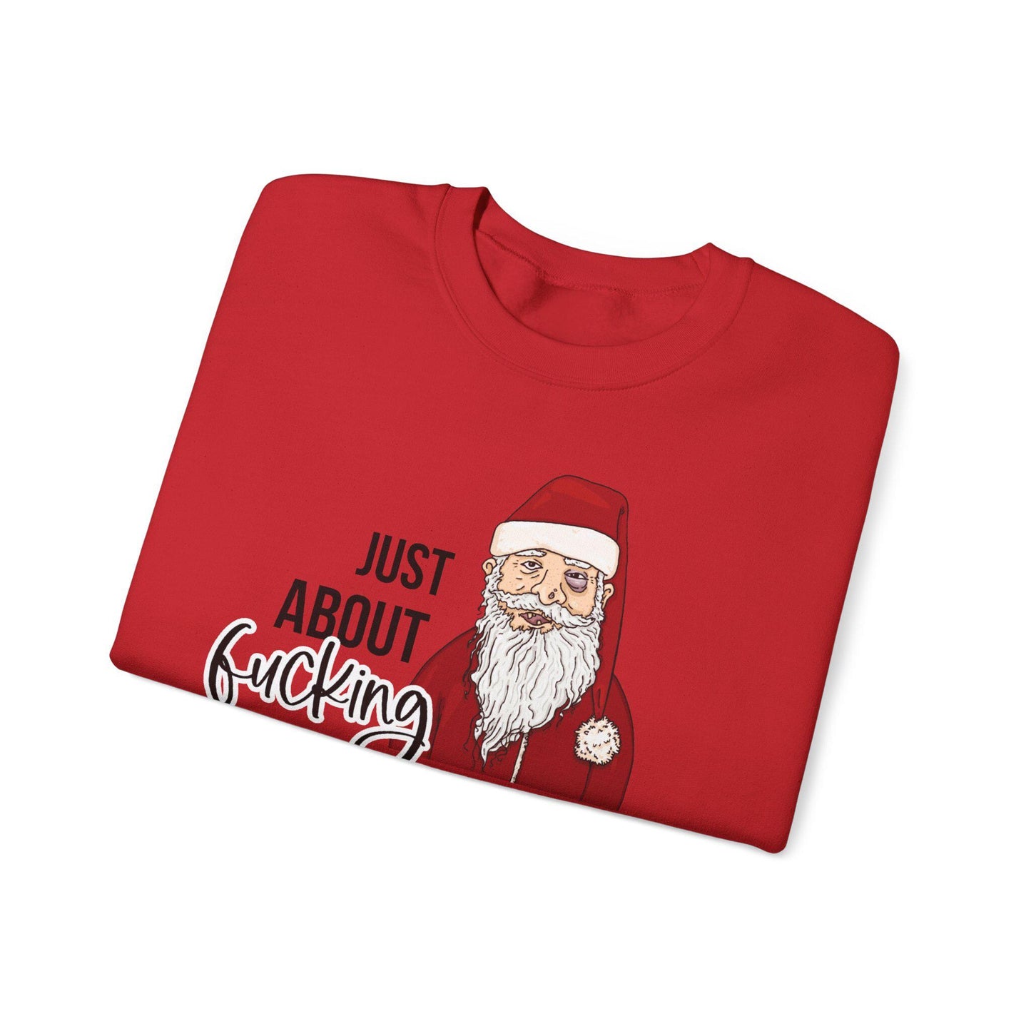 Funny Tired Santa Sweatshirt - Adult Humor Ugly Christmas Sweater Holiday Party Gift