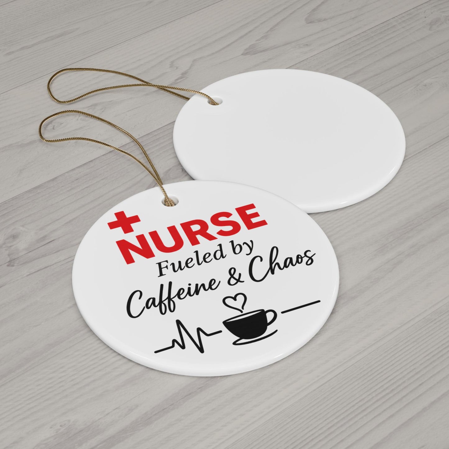 Funny Nurse Ornament: Fueled by Caffeine & Chaos, RN Gift