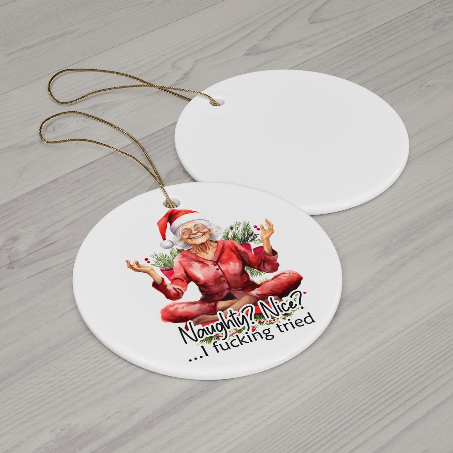 Naughty or Nice? Fu*k it I Tried Gangster Grandma Christmas Ornament, Funny Gift, Bad Grandma, Secret Santa, White Elephant, Adult Humor