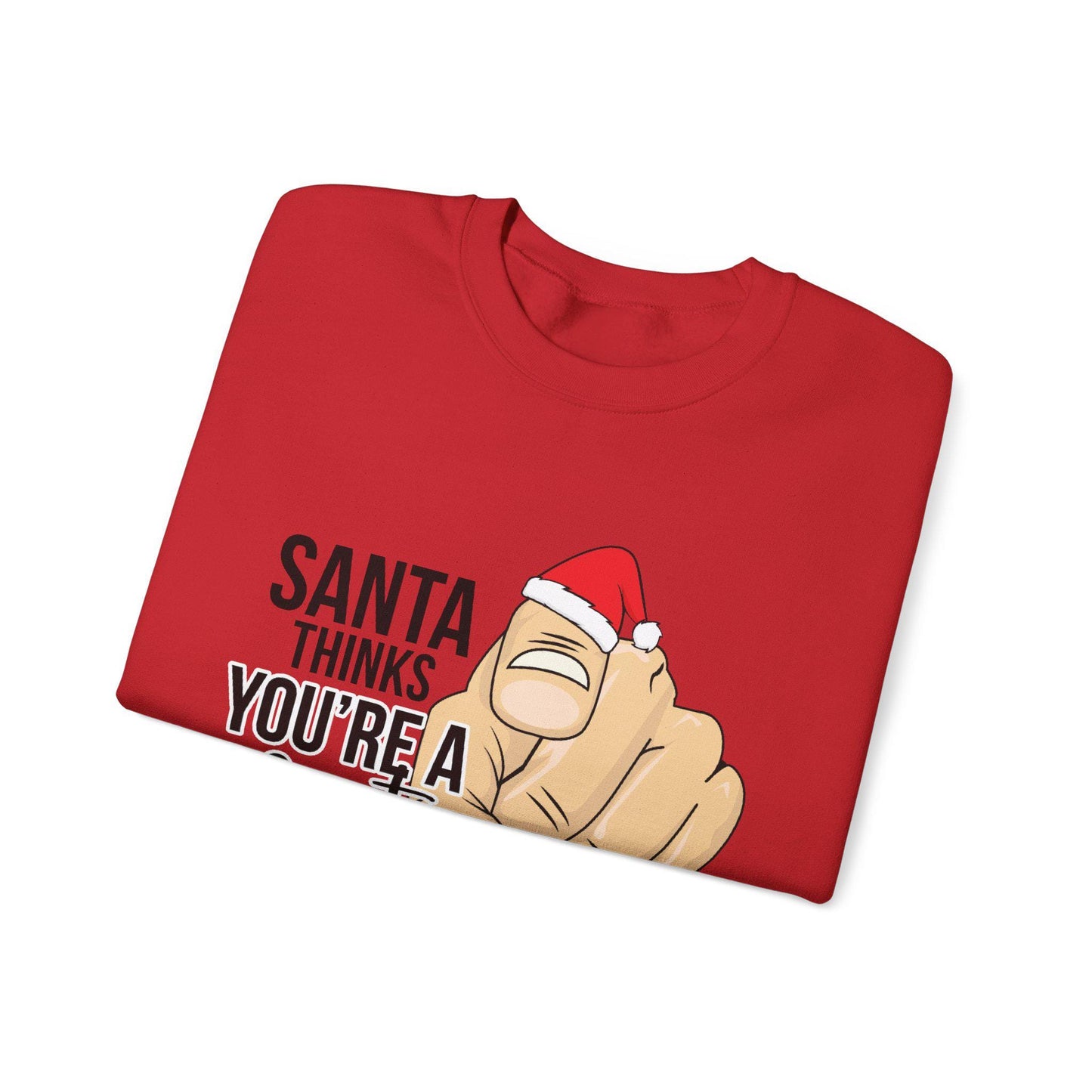 Funny Santa Thinks You're Bad Christmas Sweatshirt: Sarcastic Holiday Humor Gift for Adults